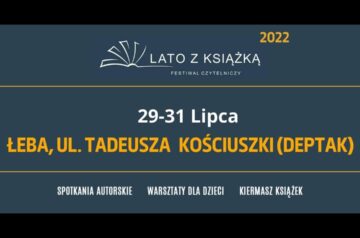 Festiwal Literacki Lato z książką 2022 w Łebie