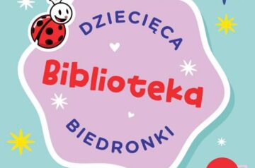 „Biedronka” uruchamia Dziecięcą Bibliotekę !